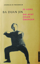 Buch Ba Duan Jin Andreas W Friedrich 8 Brokate Acht edle Übungen